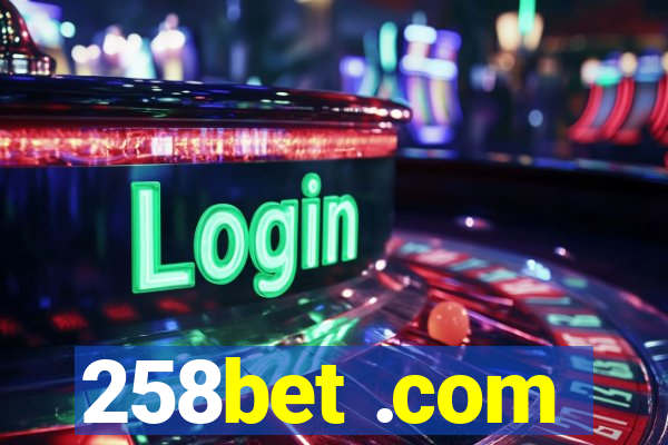 258bet .com